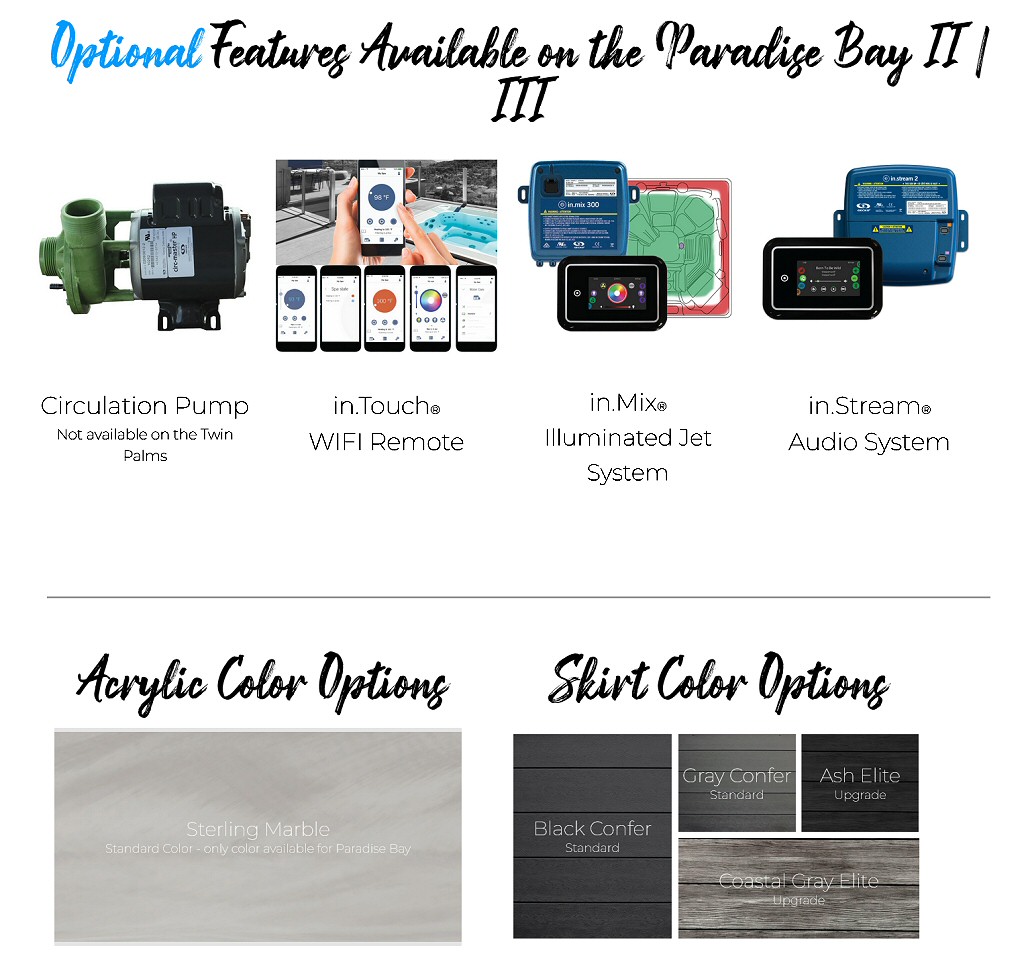 Paradise Bay Hot Tub Optional Features and Colors